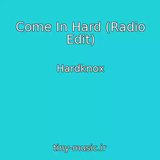 کاور آهنگ Come In Hard (Radio Edit) از Hardknox
