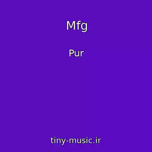کاور آهنگ Mfg از Pur