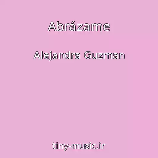 کاور آهنگ Abrázame از Alejandra Guzman