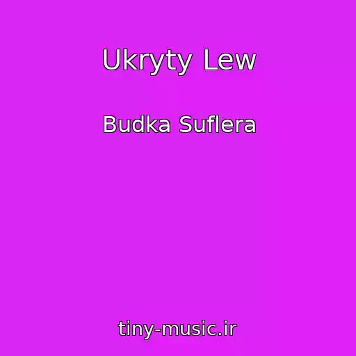 کاور آهنگ Ukryty Lew از Budka Suflera