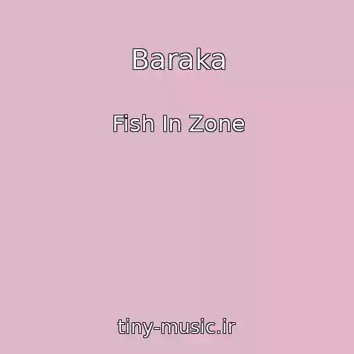 کاور آهنگ Baraka از Fish In Zone