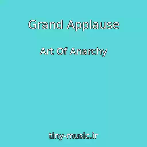 کاور آهنگ Grand Applause از Art Of Anarchy