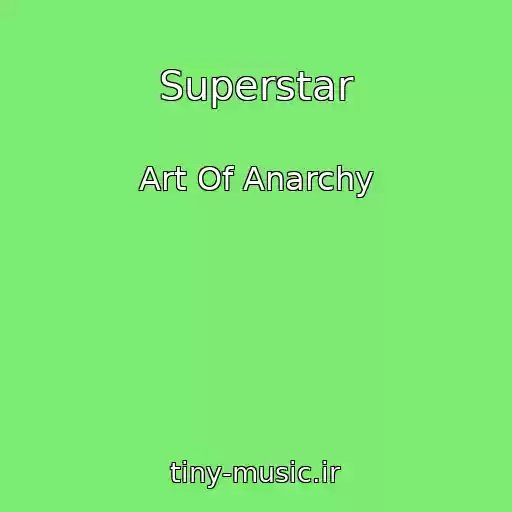 کاور آهنگ Superstar از Art Of Anarchy