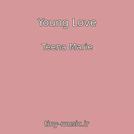 کاور آهنگ Young Love از Teena Marie