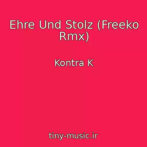 کاور آهنگ Ehre Und Stolz (Freeko Rmx) از Kontra K