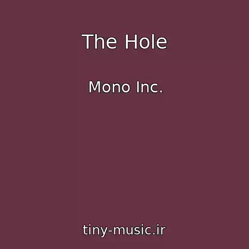 کاور آهنگ The Hole از Mono Inc.
