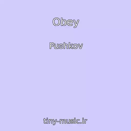 کاور آهنگ Obey از Pushkov