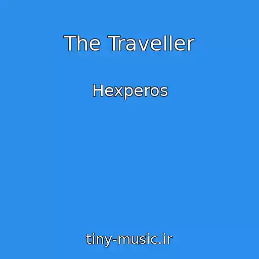 کاور آهنگ The Traveller از Hexperos