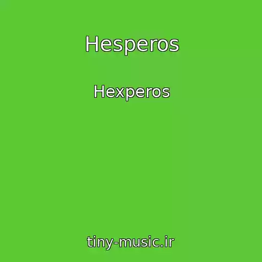 کاور آهنگ Hesperos از Hexperos