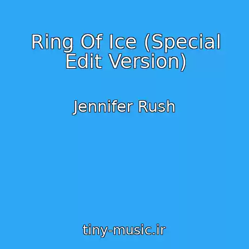 کاور آهنگ Ring Of Ice (Special Edit Version) از Jennifer Rush