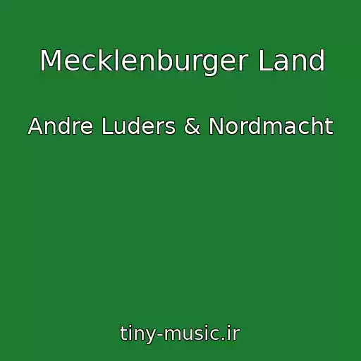 کاور آهنگ Mecklenburger Land از Andre Luders & Nordmacht