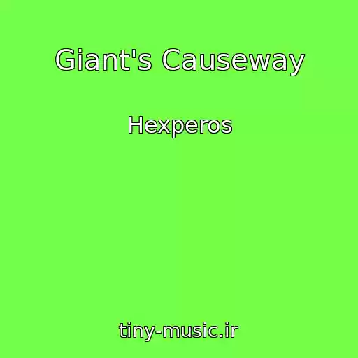 کاور آهنگ Giant's Causeway از Hexperos