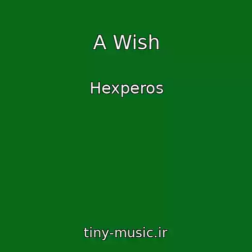 کاور آهنگ A Wish از Hexperos