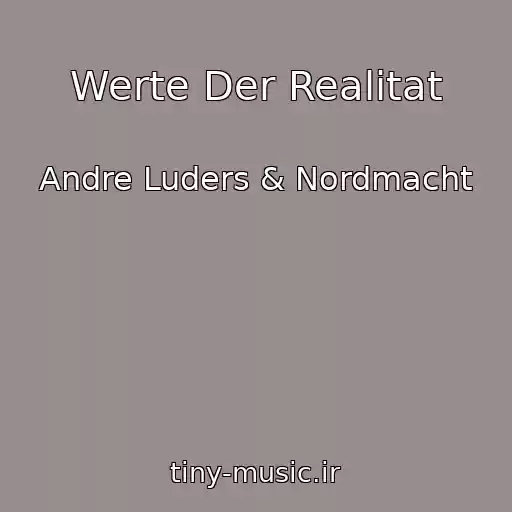 کاور آهنگ Werte Der Realitat از Andre Luders & Nordmacht
