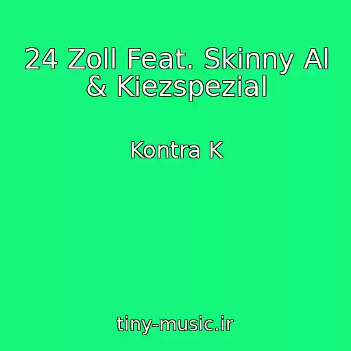 کاور آهنگ 24 Zoll Feat. Skinny Al & Kiezspezial از Kontra K