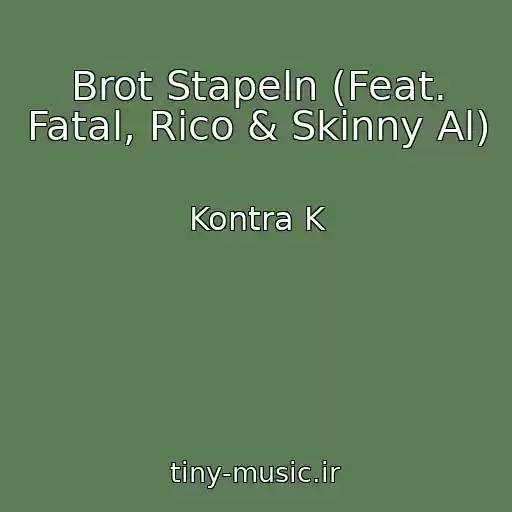 کاور آهنگ Brot Stapeln (Feat. Fatal, Rico & Skinny Al) از Kontra K