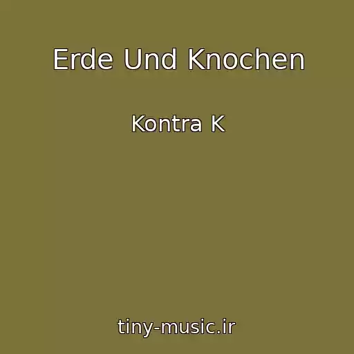 کاور آهنگ Erde Und Knochen از Kontra K