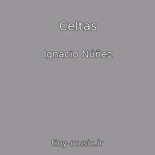 کاور آهنگ Celtas از Ignacio Núñez