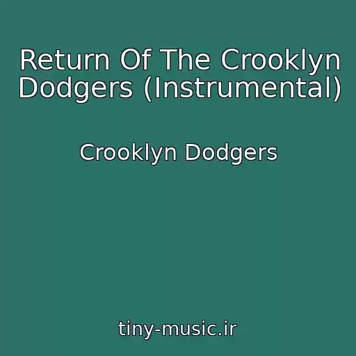 کاور آهنگ Return Of The Crooklyn Dodgers (Instrumental) از Crooklyn Dodgers