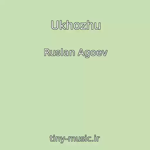 کاور آهنگ Ukhozhu از Ruslan Agoev