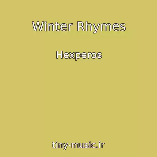 کاور آهنگ Winter Rhymes از Hexperos