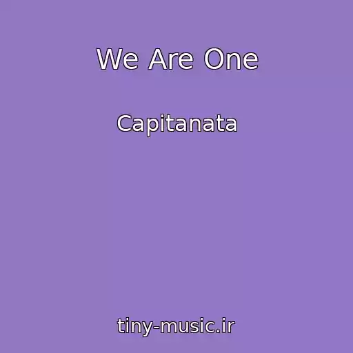 کاور آهنگ We Are One از Capitanata