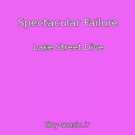 کاور آهنگ Spectacular Failure از Lake Street Dive