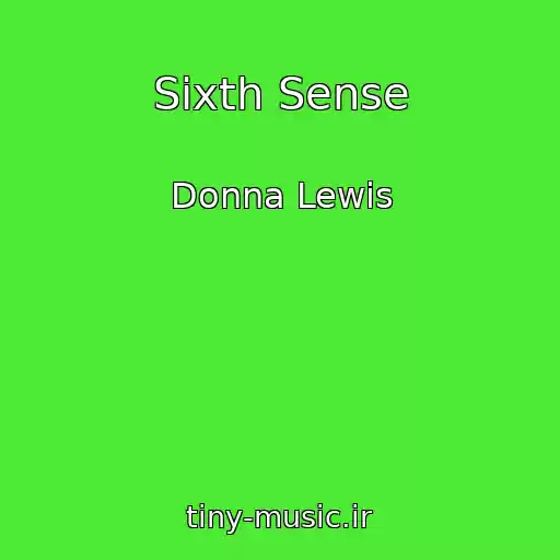کاور آهنگ Sixth Sense از Donna Lewis