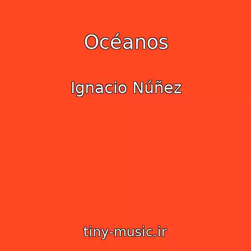 کاور آهنگ Océanos از Ignacio Núñez