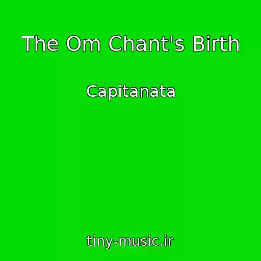 کاور آهنگ The Om Chant's Birth از Capitanata