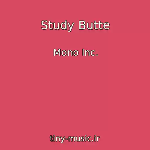 کاور آهنگ Study Butte از Mono Inc.