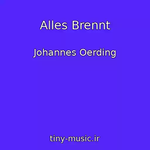 کاور آهنگ Alles Brennt از Johannes Oerding