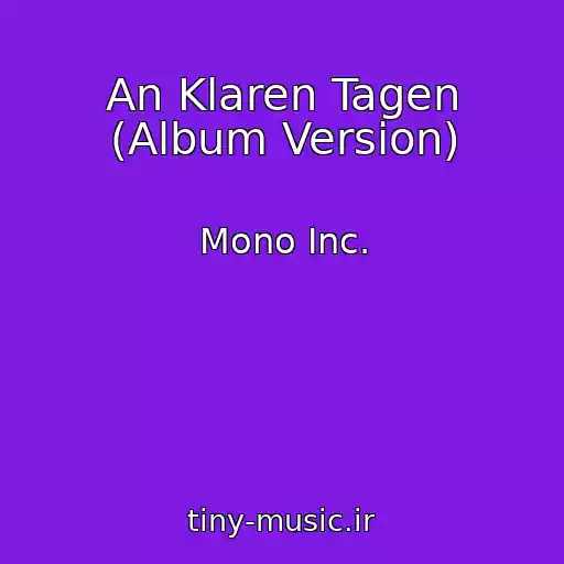 کاور آهنگ An Klaren Tagen (Album Version) از Mono Inc.
