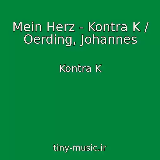 کاور آهنگ Mein Herz - Kontra K / Oerding, Johannes از Kontra K