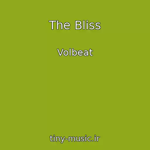 کاور آهنگ The Bliss از Volbeat