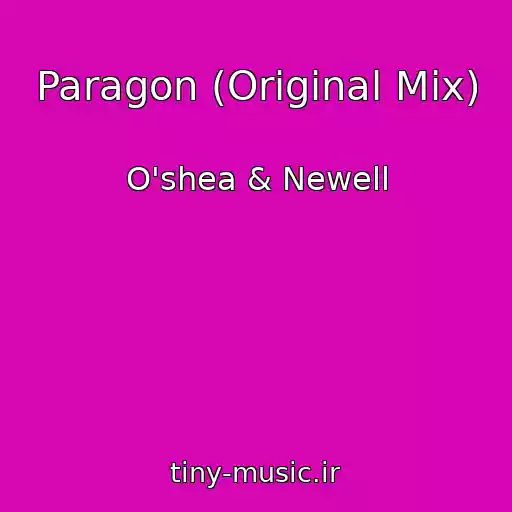 کاور آهنگ Paragon (Original Mix) از O'shea & Newell