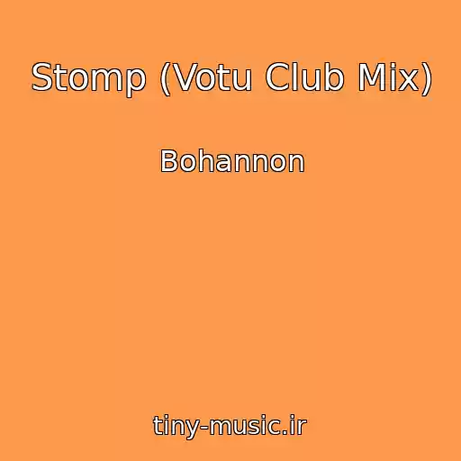 کاور آهنگ Stomp (Votu Club Mix) از Bohannon
