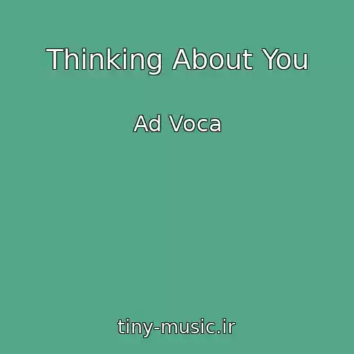 کاور آهنگ Thinking About You از Ad Voca