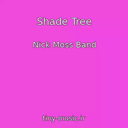 کاور آهنگ Shade Tree از Nick Moss Band