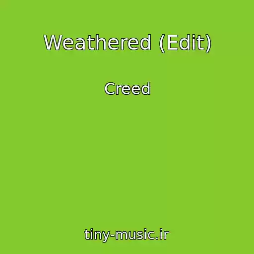 کاور آهنگ Weathered (Edit) از Creed