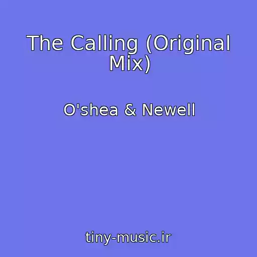 کاور آهنگ The Calling (Original Mix) از O'shea & Newell