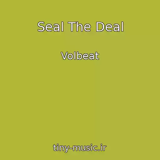 کاور آهنگ Seal The Deal از Volbeat