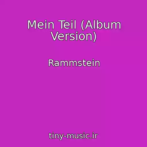 کاور آهنگ Mein Teil (Album Version) از Rammstein