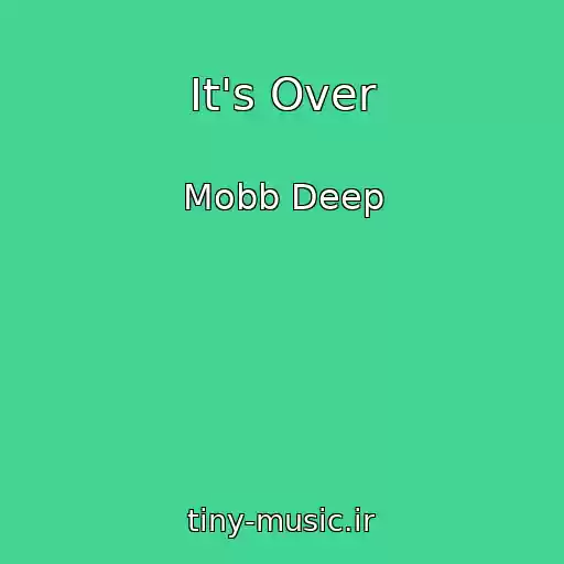 کاور آهنگ It's Over از Mobb Deep