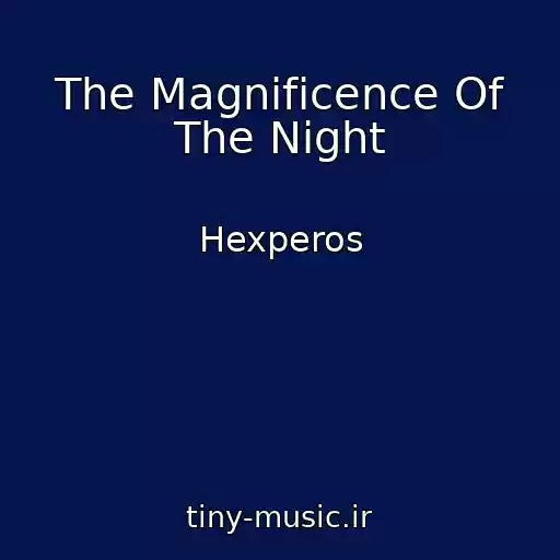 کاور آهنگ The Magnificence Of The Night از Hexperos