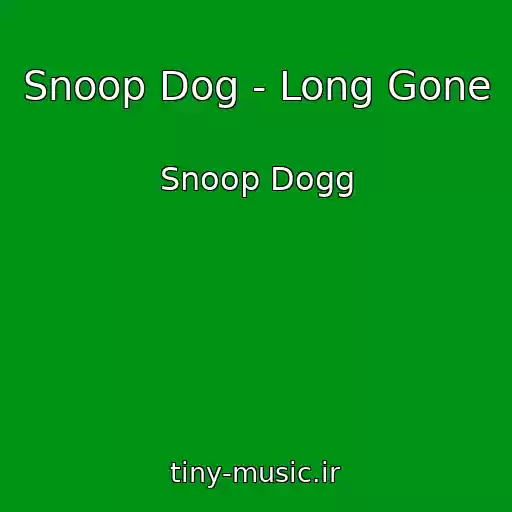 کاور آهنگ Snoop Dog - Long Gone از Snoop Dogg