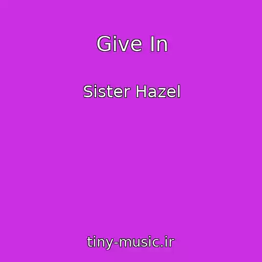کاور آهنگ Give In از Sister Hazel