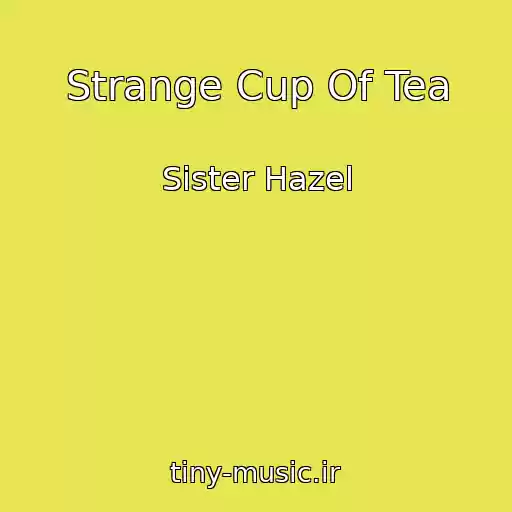 کاور آهنگ Strange Cup Of Tea از Sister Hazel