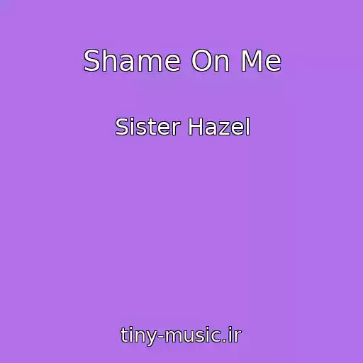 کاور آهنگ Shame On Me از Sister Hazel