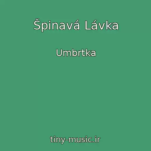 کاور آهنگ Špinavá Lávka از Umbrtka